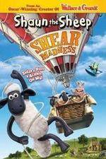 Watch Shaun the Sheep - Shear Madness Primewire