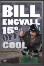 Watch Bill Engvall 15 Degrees Off Cool Primewire