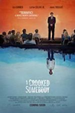 Watch A Crooked Somebody Primewire