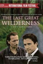 Watch The Last Great Wilderness Primewire