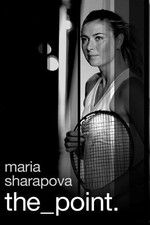 Watch Maria Sharapova: The Point Primewire