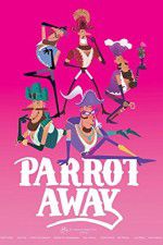 Watch Parrot Away Primewire