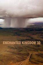 Watch Enchanted Kingdom 3D Primewire