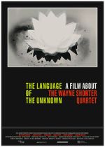 Watch The Language of the Unknown: A Film About the Wayne Shorter Quartet Primewire