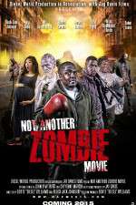 Watch Not Another Zombie Movie....About the Living Dead Primewire