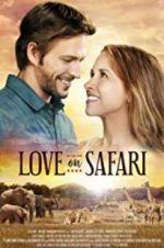Watch Love on Safari Primewire