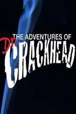 Watch The Adventures of Dr. Crackhead Primewire