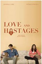 Watch Love and Hostages Primewire
