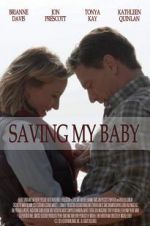 Watch Saving My Baby Primewire