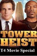 Watch T4 Movie Special Tower Heist Primewire