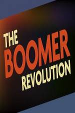 Watch The Boomer Revolution Primewire
