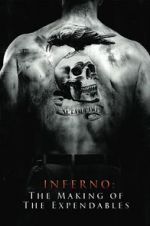 Watch Inferno: The Making of \'The Expendables\' Primewire