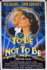 Watch To Be or Not to Be (1983) Primewire