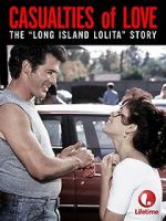 Watch Casualties of Love: The Long Island Lolita Story Primewire