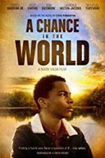 Watch A Chance in the World Primewire