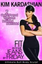 Watch Kim Kardashian: Fit In Your Jeans by Friday: Ultimate Butt Body Sculpt Primewire