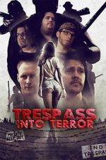 Watch Trespass Into Terror Primewire