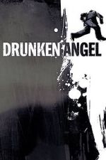 Watch Drunken Angel Primewire