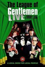 Watch The League of Gentlemen: Live at Drury Lane Primewire