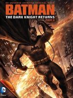 Watch Batman: The Dark Knight Returns, Part 2 Primewire