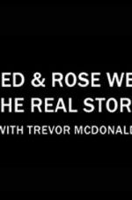 Watch Fred & Rose West the Real Story with Trevor McDonald Primewire