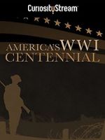 Watch America\'s World War I Centennial (TV Short 2017) Primewire