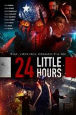 Watch 24 Little Hours Primewire