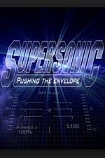 Watch Supersonic: Pushing the Envelope Primewire