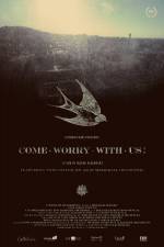 Watch Come Worry with Us! Primewire