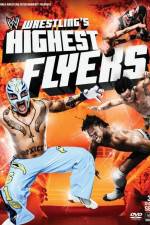 Watch WWE Wrestlings Highest Flyers Primewire