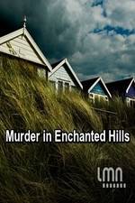 Watch Murder in Enchanted Hills Primewire