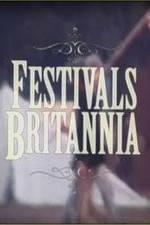 Watch Festivals Britannia Primewire