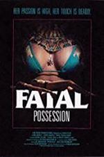 Watch Fatal Possession Primewire