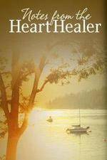 Watch Notes from the Heart Healer Primewire