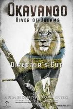 Watch Okavango: River of Dreams - Director's Cut Primewire