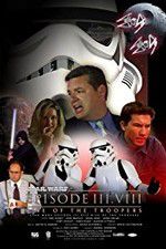 Watch Star Wars: Episode III.VIII: Rise of the Troopers Primewire