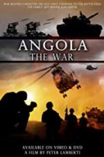 Watch Angola the war Primewire