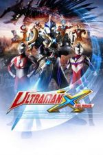 Watch Ultraman X the Movie: Here It Comes! Our Ultraman Primewire