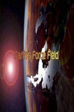 Watch National Geographic ? Earths Force Field ( 2010 ) Primewire