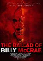Watch The Ballad of Billy McCrae Primewire