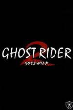 Watch Ghostrider 2: Goes Wild Primewire