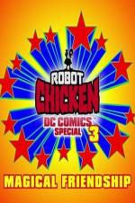 Watch Robot Chicken DC Comics Special III: Magical Friendship Primewire