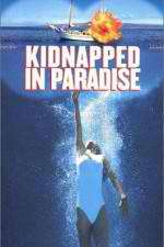 Watch Kidnapped in Paradise Primewire