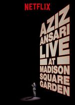 Watch Aziz Ansari Live in Madison Square Garden (TV Special 2015) Primewire