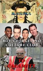 Watch Boy George and Culture Club: Karma to Calamity Primewire
