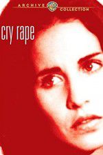 Watch Cry Rape Primewire