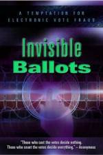 Watch Invisible Ballots Primewire