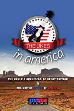 Watch The Ukes in America Primewire
