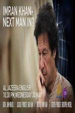 Watch Imran Khan Next man in? Primewire