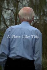 Watch A Place Like This (Short 2012) Primewire